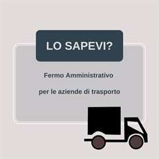 Fermo Amministrativo: Quando la Buona Fede delle Aziende di Trasporto Merita Tutela